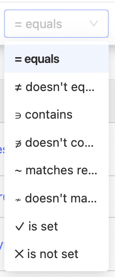 query list for a string property lists equals, doesn't equal, contains, doesn't contain, matches regex, doesn't match regex, is set, and is not set